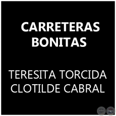 CARRETERAS BONITAS - CLOTILDE CABRAL